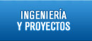 Ingeniera y Proyectos